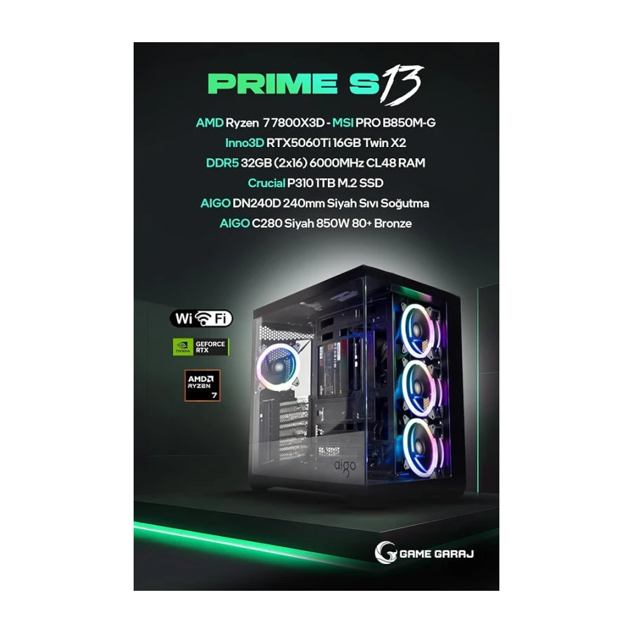 Game Garaj Prime S13 AMD Ryzen 7 7800X3D 32GB RAM 1TB SSD RTX5060Ti 240mm Sıvı Soğutma FreeDOS Oyuncu OEM Paket